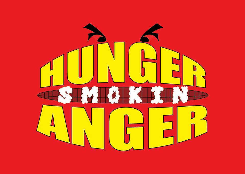 Hunger ANGER Smokin