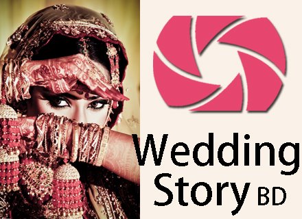 Wedding Story Bangladesh